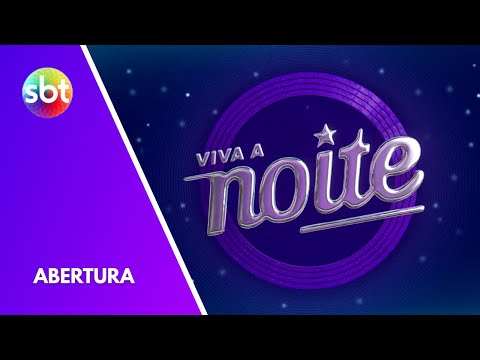 Abertura do Viva a Noite | 2025