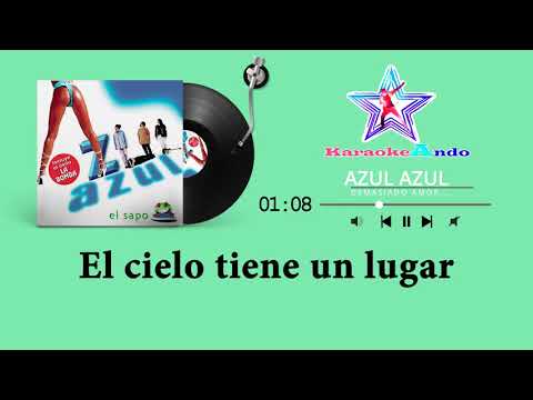 Demasiado Amor Para Una Canción - Azul Azul