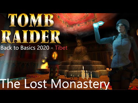 Tomb Raider BTB 2020 : Tibet - The Lost Monastery Walkthrough