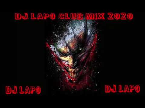 ★★★ dj lapo club mix 2020★★★