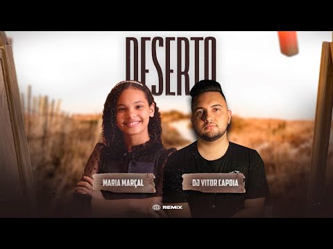 Maria Marçal - Deserto (DJ Vitor Capoia Remix) [Não Oficial]