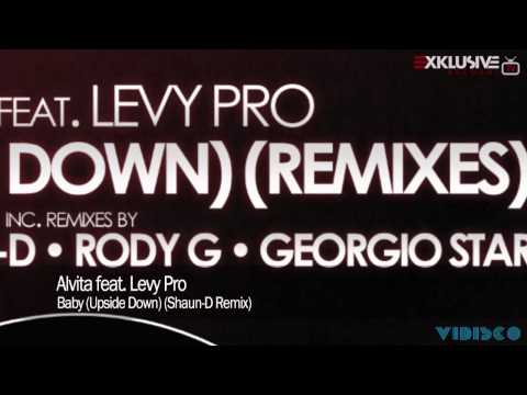 Alvita feat. Levy Pro - Baby (Upside Down) (Shaun-D Remix)