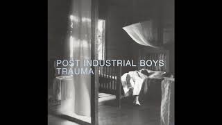 Post Industrial Boys - Lula