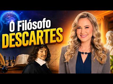RENÉ DESCARTES - Resumo e Principais Ideias | Filosofia
