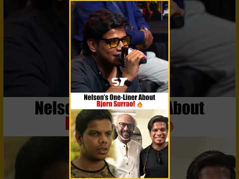 Nelson Teases Bjorn Surrao About Rajinikanth! 😂