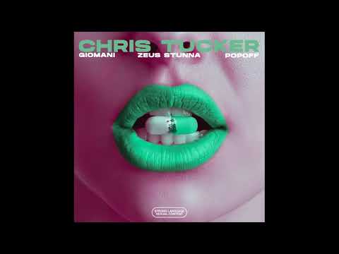 POPOFF, GIOMANI, Zeus Stunna - CHRIS TUCKER (Official Audio)