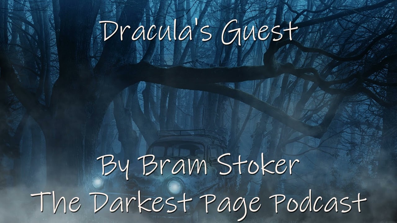 Dracula's Guest by Bram Stoker