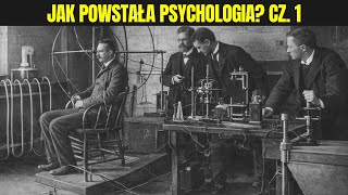 Jak powstała psychologia część 1