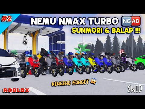 NEMUIN MOTOR NMAX TURBO DI TEMPAT RAHASIA !! SUNMORI SEBELUM CDID REVAMP GAME SWID (Part 2) | ROBLOX