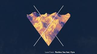 Louis Futon - Restless Sea (Feat. Opia)