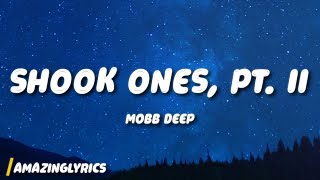 Mobb Deep - Shook Ones, Pt. II