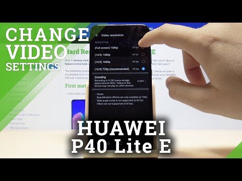 How to Adjust Video Reslution in Huwei P40 Lite E - Change Video Quality