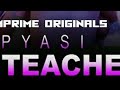 Pyasi Teacher 2020 Masti Prime Originals Full Movie Web Series