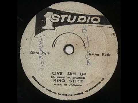 King Stitt - Live Jah Up