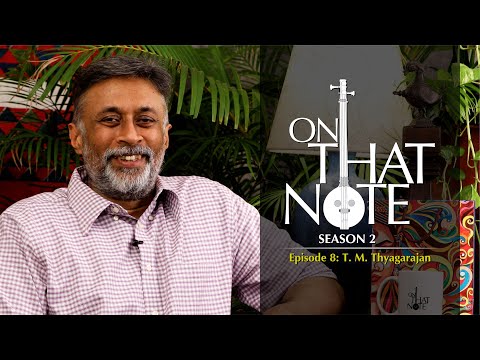 On that Note - TM Thyagarajan (S02E08)