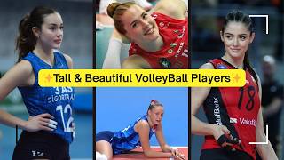 Tall & Beautiful Volleyball Players 😍🏐 | Most Beautiful Female Volleyball Players in the World 🌍🏐