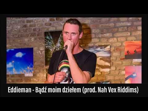 Eddieman - Bądz moim dziełem (prod.Nah Vex Riddims)