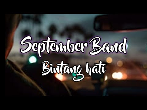 September Band - Bintang hati ( Lirik )