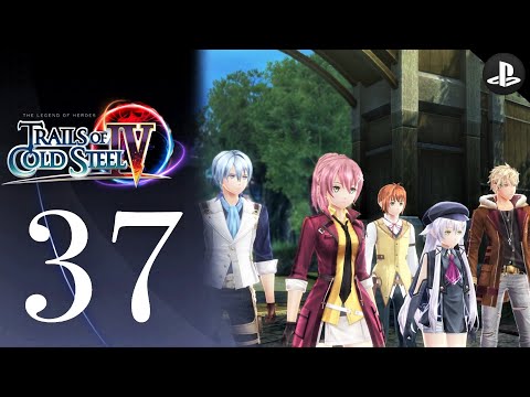 The Legend of Heroes: Trails of Cold Steel 4 - Full Game Playthrough - Part 37 (No Commentary)