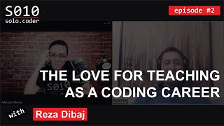 #2: The Love for Teaching as a Coding Career with Prof. Reza Dibaj