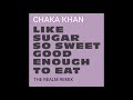 CHAKA KHAN  - LIKE SUGAR (THE REALM REMIX)