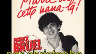 patrick bruel marre de cette nana là par christophe