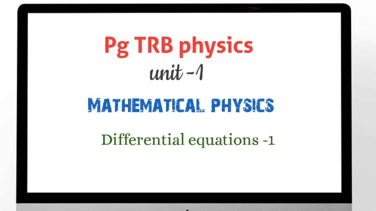 PG TRB Physics/ unit 1/Mathematical physics/Differential equations/new syllabus #pgtrb #pgtrbphysics