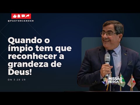 "MENSAGEM IMPACTANTE! QUANDO O ÍMPIO TEM QUE DECLARAR A GRANDEZA DE DEUS.   Pr Jander 19/09/2025