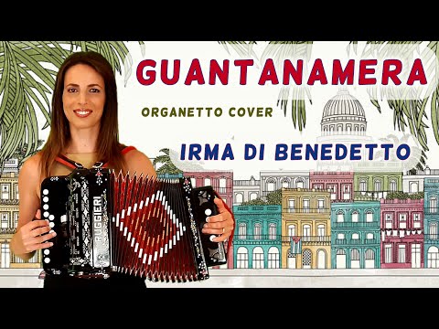 GUANTANAMERA - IRMA DI BENEDETTO - Organetto Abruzzese Accordion Cover