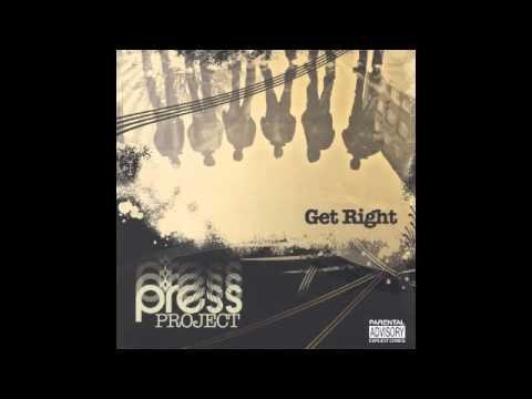 The Press Project - 05 Get Right - Get Right