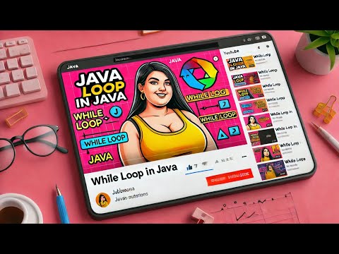 Java While Loop Explained Part 10 Loops In Java Patal Log Ka Coder