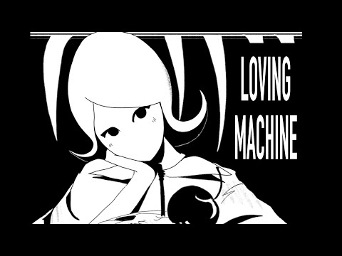 Loving Machine |TV Girl|