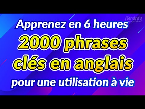 2000 phrases clés en anglais pour une utilisation à vie (Apprenez en six heures)