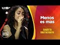 Menos es mas - Sanjeeta Bhattacharya - Music Mojo Season 6 - Kappa TV