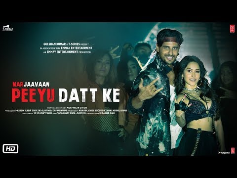 Marjaavaan success: Yo Yo Honey Singh croons Peeyu Datt Ke ft. Sidharth Malhotra and Nushrat Bharucha.