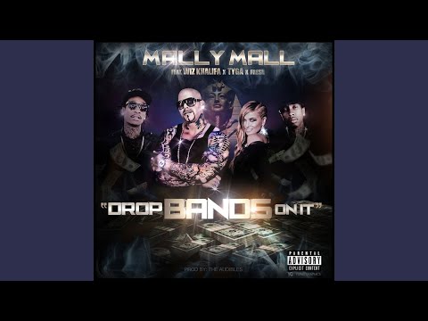 Drop Bands On It (feat. Wiz Khalifa, Tyga, Fresh)