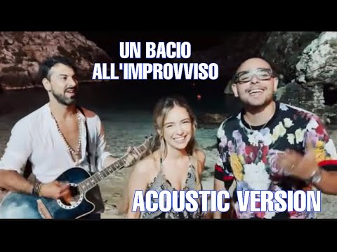Un bacio all’improvviso - Rocco Hunt, Ana Mena - ACOUSTIC VERSION