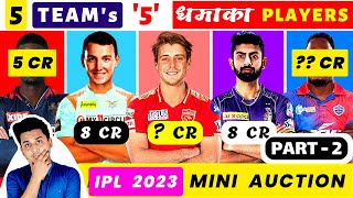 IPL 2023 (PART 2) | "5" Team "5" Target Players 2023|KKR, PBKS, RCB, DC, LSG TARGET PLAYERS or PRICE
