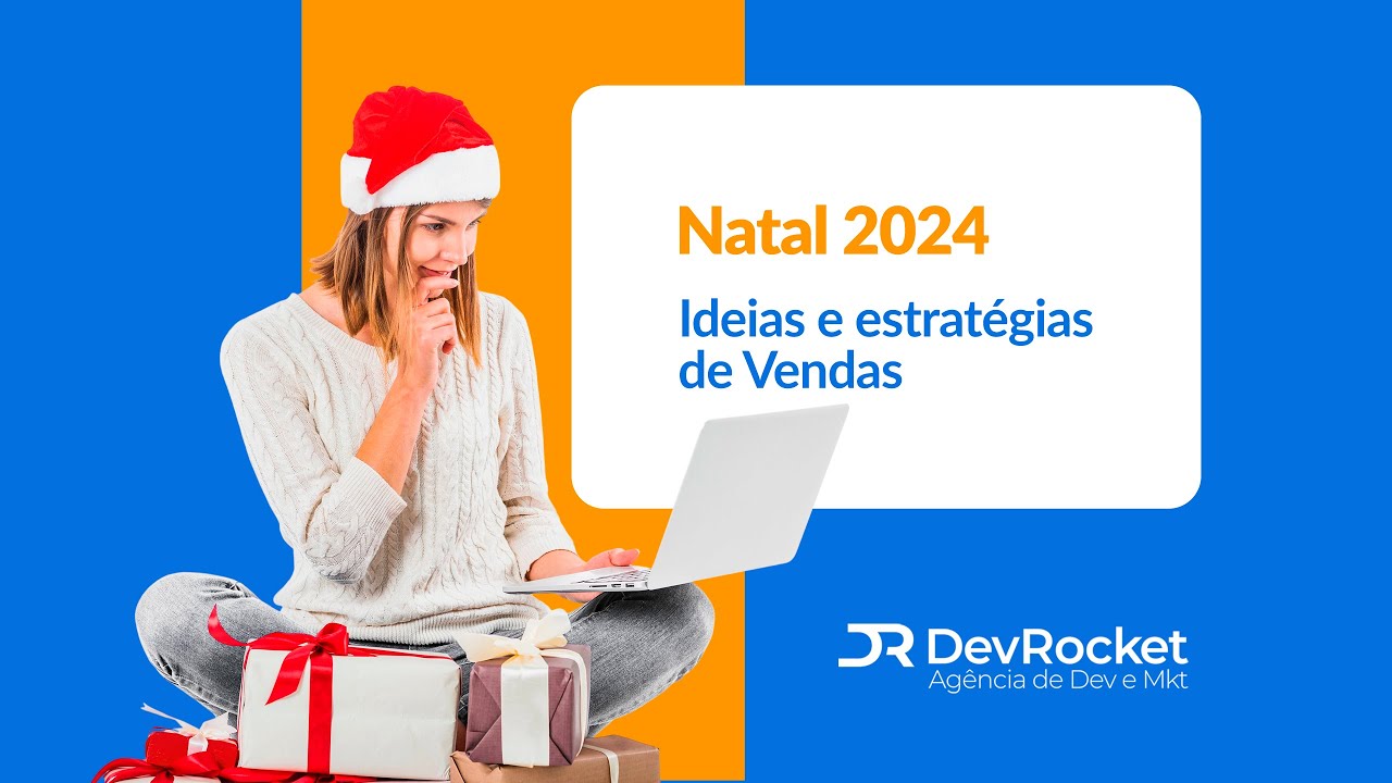 Natal 2024: ideias e estratégias de vendas