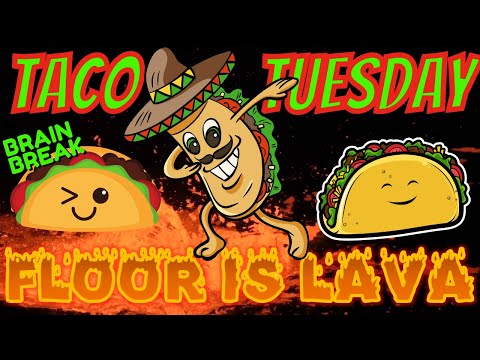TACO TUESDAY: FLOOR IS LAVA BRAIN BREAK!  Gonoodle alternative Just Dance #brainbreak