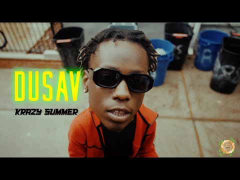 DuSav - Krazy Summer (Shot by @gwopdigital )