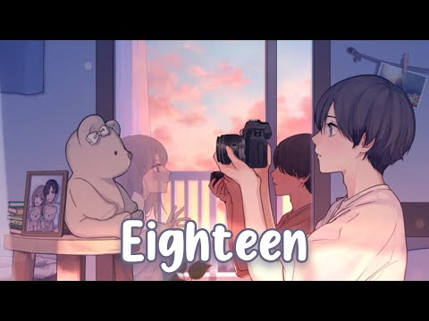Nightcore - 18 (Anson Seabra) - (Lyrics)