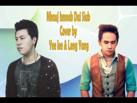 Nkauj Hmoob Dai Siab Cover by Yee lee & Leng Yang