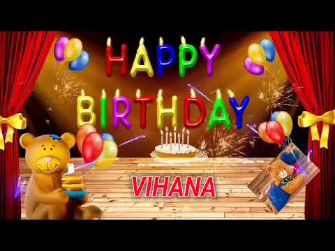 VIHANA Happy Birthday Song - Happy Birthday VIHANA