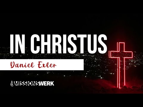 In Christus | Daniel Exler