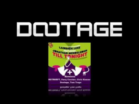 LAIDBACK Luke - Till Tonight (DOOTAGE MIX) [clip]