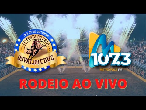 11º FESTA DO PEÃO DE OSVALDO CRUZ - Sexta Feira | METRÓPOLE FM
