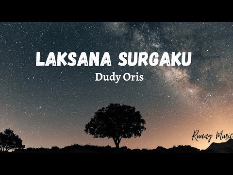 Laksana Surgaku + lirik -Dudy Oris