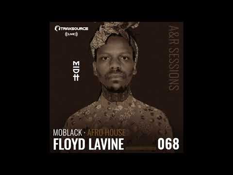 TRAXSOURCE LIVE! A&R Sessions #068 - Afro House with MoBlack and Floyd Lavine