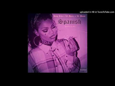 King Trip "Spanish" Ft. Lil Bonez & Lil Bams